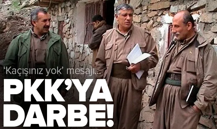 PKK'ya darbe! Terör elebaşlarına 'kaçışınız yok' mesajı...