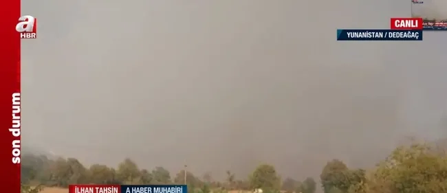 Dedeağaç’taki orman yangını kontrol altına alınamıyor! Yangın Türk köylerine ulaştı
