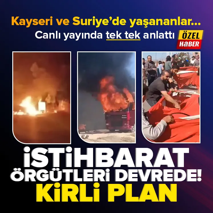 İstihbarat örgütleri devrede! Kirli plan...