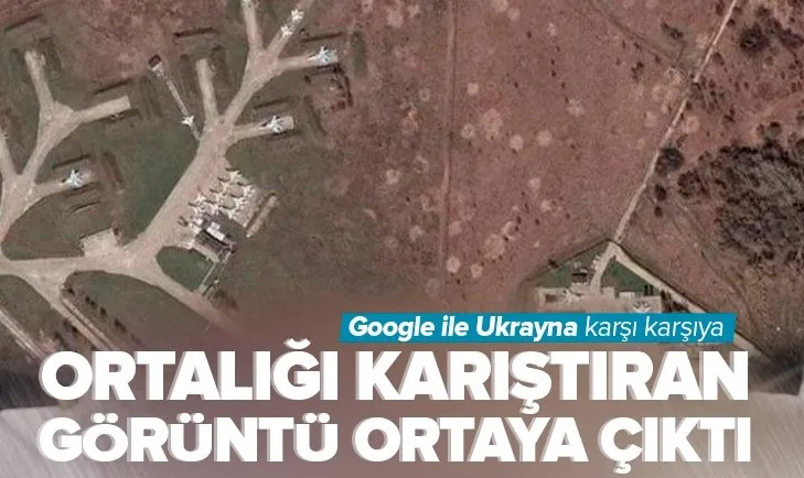 Google ile Ukrayna arasında kriz yaratan görüntü! Ortalığı karıştıran olay