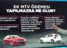 Ek MTV ödemesinde son gün