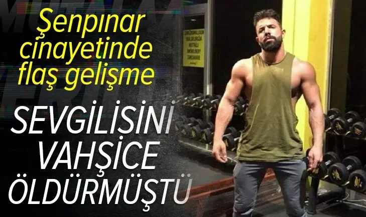 Son dakika: Zeynep Şenpınar cinayetinde son dakika gelişmesi! Boksör sevgili için flaş karar