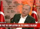 Başkan Erdoğandan faiz ve enflasyon müjdesi