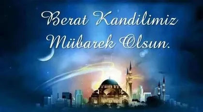 Berat Kandili mesajları 2022: Dualı, kısa ve en yeni resimli Berat Kandili mesajları burada! Berat gecesi mesajı...