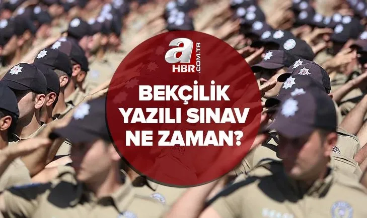 MEB açıkladı: Bekçilik yazılı sınavı ne zaman? 2022 EGM bekçilik sınav giriş belgesi ne zaman yayınlanacak?