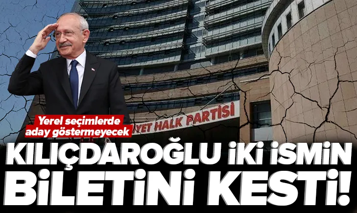 Kılıçdaroğlu iki ismin biletini kesti