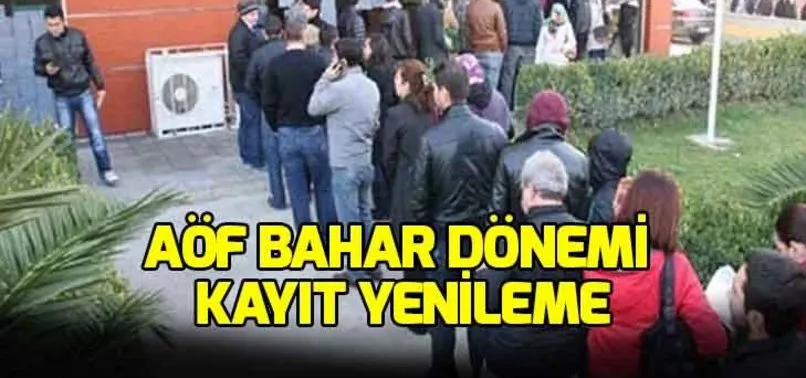 AÖF bahar dönemi kayıt yenileme tarihini kaçırmayın! AÖF kayıt yenileme ne zaman başlıyor?