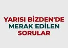 Yarısı Bizdende merak edilen sorular ve yanıtları