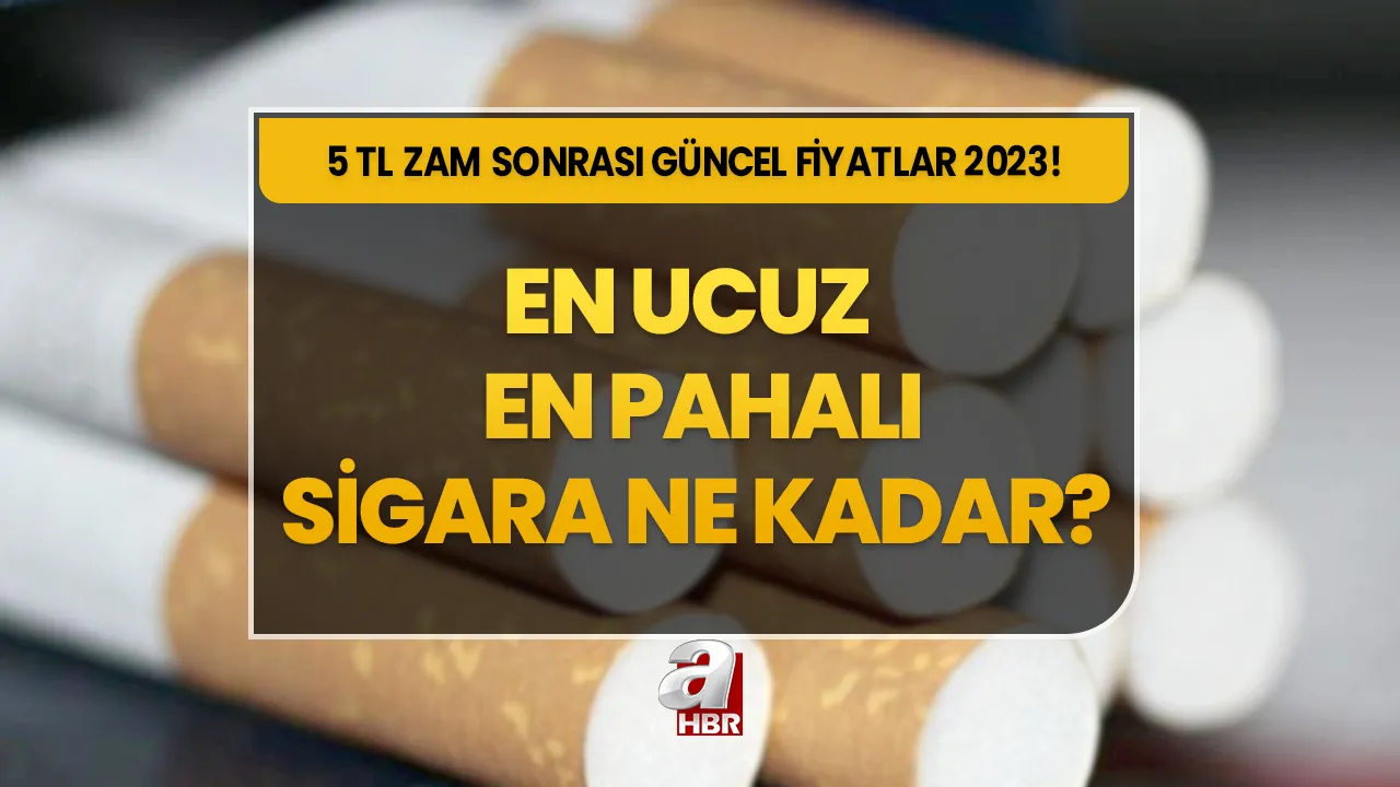 GÜNCEL SİGARA FİYATLARI 2023! Hangi sigaralara zam geldi? 5 lira zam sonrası en ucuz sigaralar...