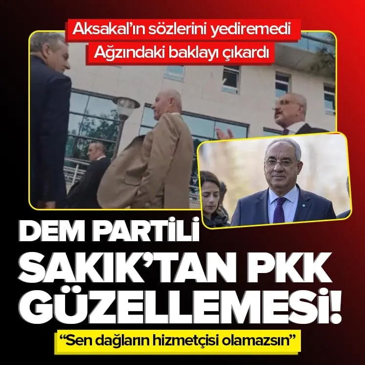 Aksakal ile DEM Partili Sakık’ın tartışması!