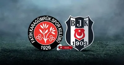 Fatih Karagümrük Beşiktaş maçı ne zaman, saat kaçta? Süper Lig 22. hafta Karagümrük BJK maçı hangi kanalda?