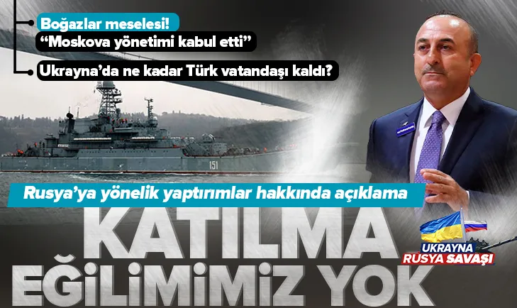 Bakan Çavuşoğlu’ndan Rusya açıklaması