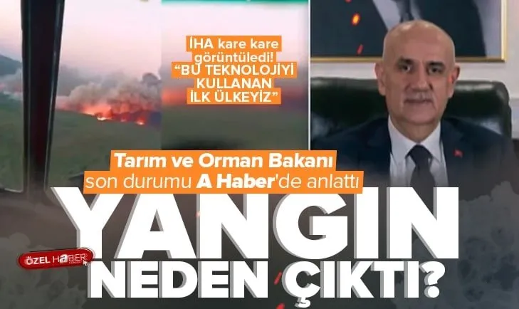 Marmaris’te yangın neden çıktı? Tarım ve Orman Bakanı Vahit Kirişci son durumu A Haber’de anlattı