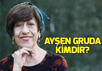 Ayşen Gruda kimdir, nereli, kaç yaşında?