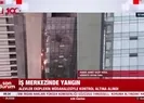 İş merkezinde yangın