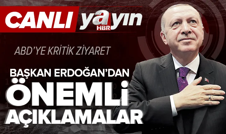 Son dakika: Başkan Recep Tayyip Erdoğan ABD’ye gidiyor! Başkan Erdoğan’dan önemli açıklamalar