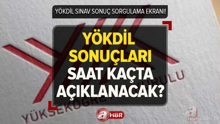 YÖKDİL sonuçları ne zaman açıklanacak 2023? 14 Nisan YÖKDİL sınav sonuçları saat kaçta açıklanır? ÖSYM sonuç sorgulama ekranı! 1