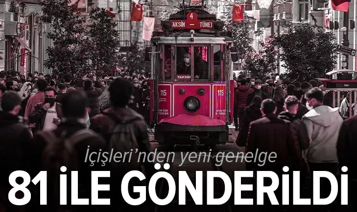 Son dakika: 81 İl Valiliğine gönderildi! İşte Ülkeye Giriş Tedbirleri genelgesi
