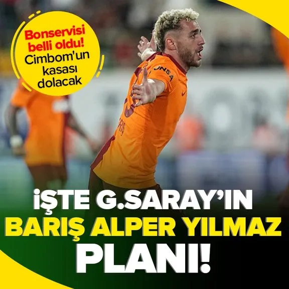 Galatasaray’ın Barış Alper Yılmaz planı! Bonservisi belli oldu: Cimbom’un kasası dolacak