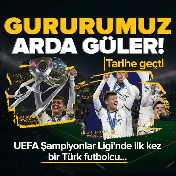 Real Madrid Şampiyonlar Ligi’ni kazandı!  Arda Güler tarihe geçti | Şampiyonlar Ligi kupasını kaldıran ilk Türk futbolcu...