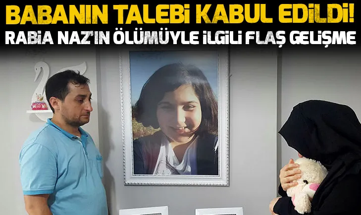Rabia Naz Vatanın ölümüyle ilgili soruşturma başlatıldı