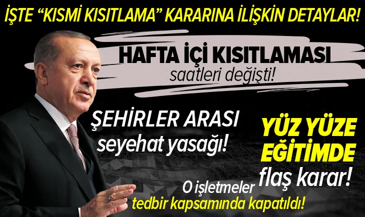 Ramazanda kısmi kısıtlama geldi! İşte yeni kısıtlama saatleri! Başkan Erdoğan Kısmi kısıtlama döneminin detaylarını açıkladı!