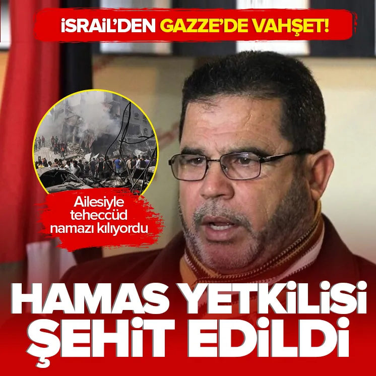 Hamas’ın üst düzey üyesi şehit edildi