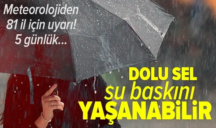 Meteorolojiden son dakika yağmur ve fırtına uyarısı! İstanbul Ankara İzmir Eskişehir Samsun... | 81 il için 5 günlük hava durumu