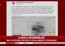 2 PKKlı öldürüldü
