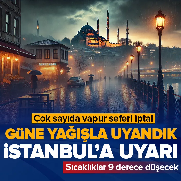 İstanbul güne sağanak yağışla uyandı