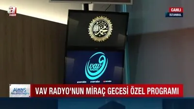 Vav radyodan Miraç gecesi özel programı