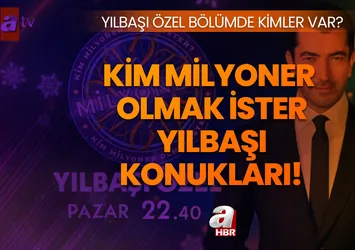 Kim Milyoner Olmak İster bu akşam var mı, saat kaçta? ATV Kim Milyoner Olmak İster Yılbaşı konukları...