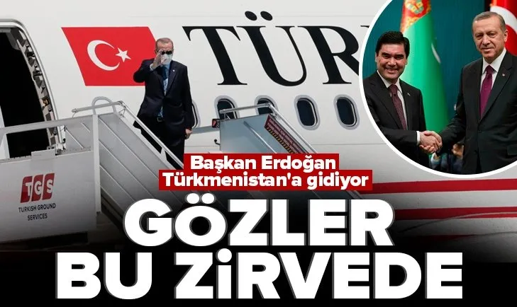 Son dakika: Başkan Erdoğan’dan Türkmenistan’a kritik ziyaret! Ekonomik İşbirliği Teşkilatı 15’inci zirvesine katılacak