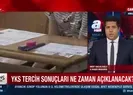 YKS tercih sonuçları ne zaman açıklanacak?