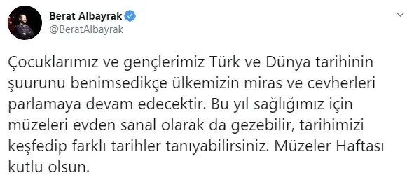 Hazine ve Maliye Bakanı Berat Albayrak'tan Müzeler Haftası mesajı - 1
