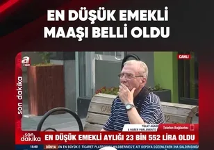 EN DÜŞÜK EMEKLİ MAAŞI BELLİ OLDU