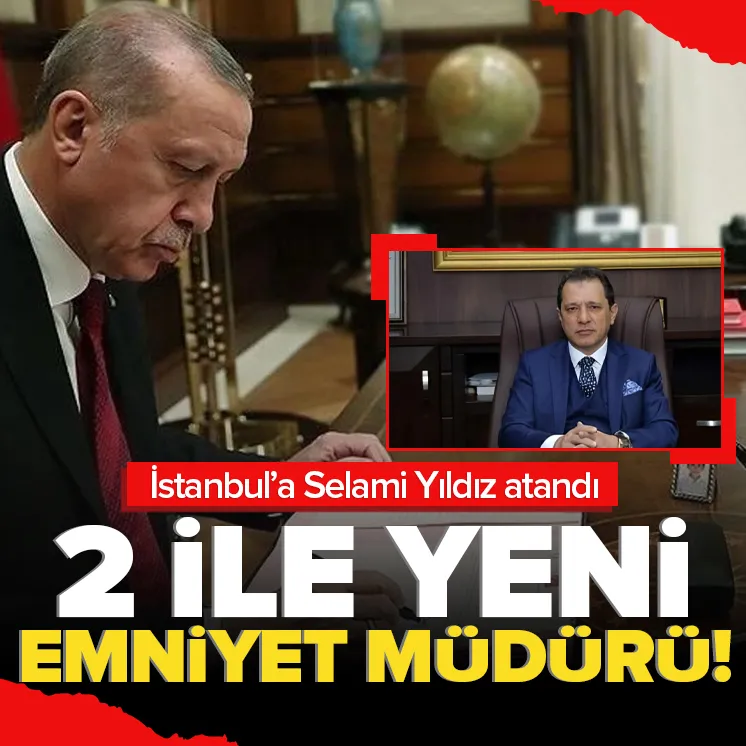 Selami Yıldız İstanbul Emniyet Müdürü oldu