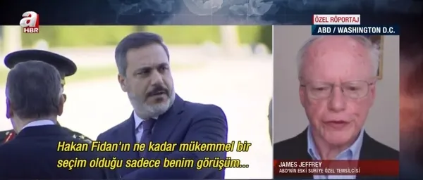 James Franklin Jeffrey’den A Haber’e özel açıklamalar: Başkan Erdoğan ve Bakan Hakan Fidan...