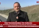Terör örgütü PYD/PKKnın Fıratın doğusundaki siperleri yerle bir edildi