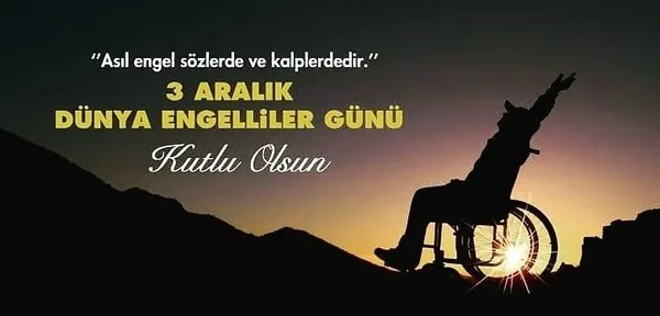 3-aralik-engelliler-gunu-mesajlari-sozleri-anlamli-guzel-engelliler-gunu-mesajlari-kisa-uzun-sozleri-1638459671544.jpg