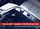 TOGG’un kokpit tasarımı ve üretimi...
