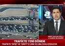 Kırmızı ışıkta geçenler dikkat! Cezası artık değişti