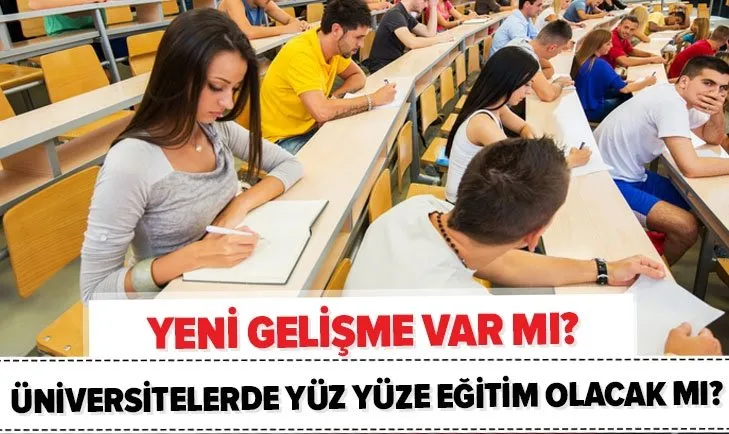 universiteler icin son dakika aciklamasi universitelerde yuz yuze egitim olacak mi 2020 2021 ikinci donem sinavlar