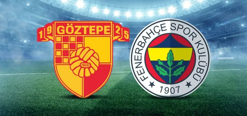 Göztepe Fenerbahçe maçı ne zaman, saat kaçta, hangi kanalda? 2021 Göztepe FB maçı muhtemel 11’ler
