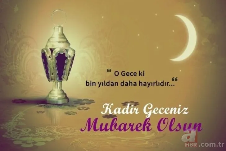 En güzel anlamlı Kadir Gecesi mesajları için tıklayın! 2019 Resimli Kadir Gecesi mesajları ve sözleri! 2