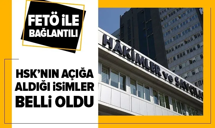 HSK’nın açığa aldığı isimler belli oldu
