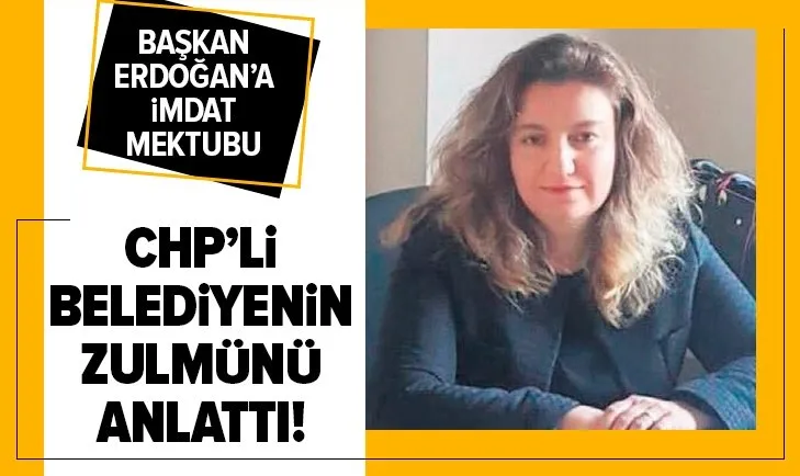 CHP'li belediyenin zulmünü anlattı!