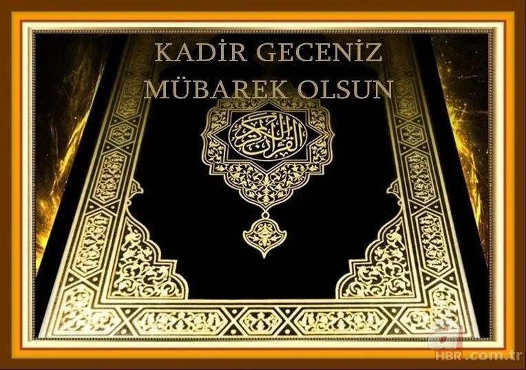En güzel, derin duygulu, kısa, ayetli Resimli Kadir Gecesi tebrik mesajları! Anneye, babaya, eşe, sevgiliye Kadir Gecesi güzel sözleri! 8