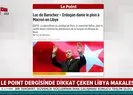 Son dakika: Fransız yazardan dikkat çeken Libya makalesi: Erdoğan Macrona şah çekti! Stratejik bir zafer kazandı |Video