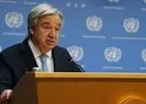 Guterres’ten BM tesisini bombalayan İsrail’e kınama!